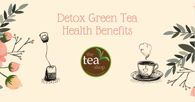 5 Health Benefits of Drinking Detox Tea