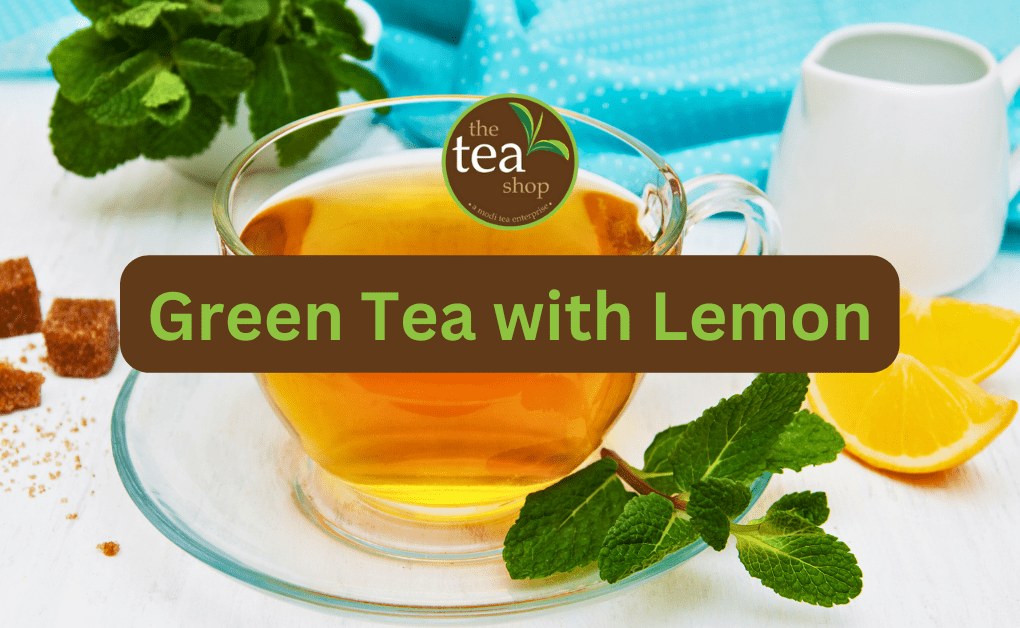 benefits of green tea with lemon